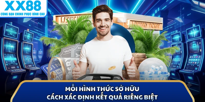 Mỗi hình thức sở hữu cách xác định kết quả riêng biệt